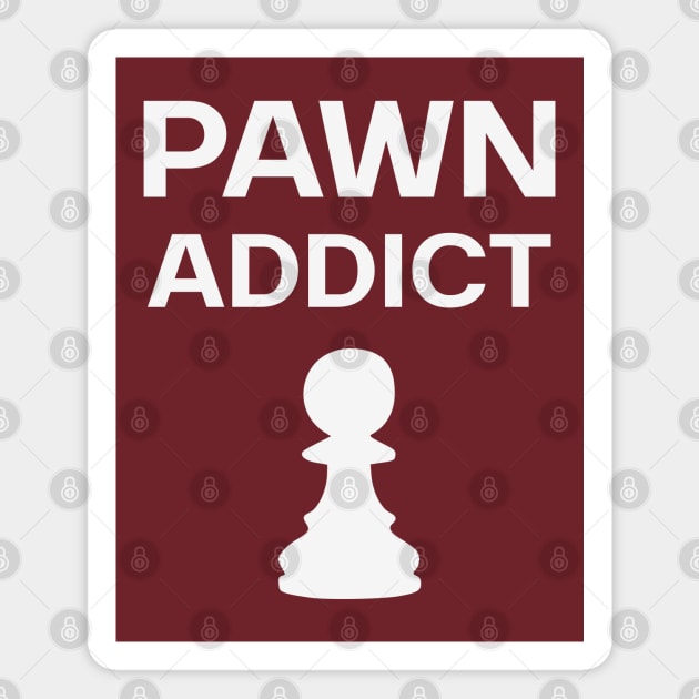 Pawn Addict - Minimalist Chess Obsession Design Magnet by TuncGK